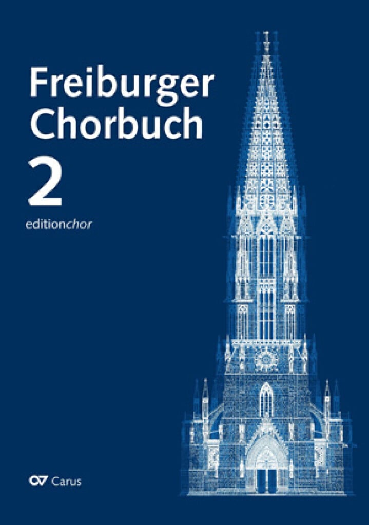 Freiburger Chorbuch 2. Editionchor
